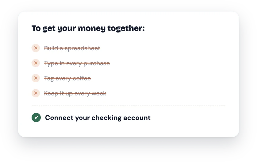 A to-do list for getting your money together with everything crossed off except one line: connect your checking account